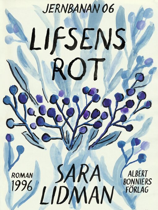 Titeldetaljer för Lifsens rot av Sara Lidman - Tillgänglig
